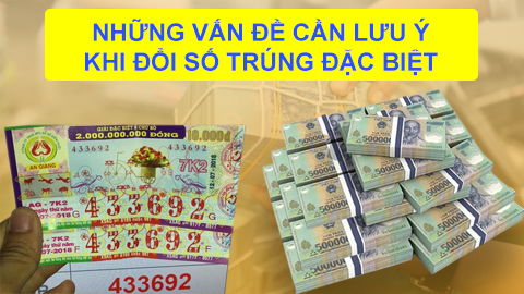 Những vấn đề cần lưu ý khi đổi số trúng đặc biệt